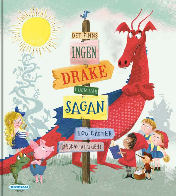 Det finns ingen drake i den här sagan, Inbunden bok, Svenska 2018