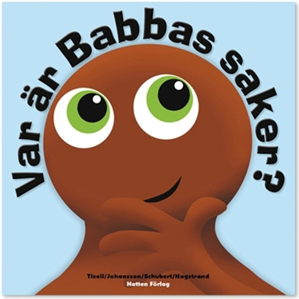 - Var är Babbas saker? - Inbunden Bok, Svenska 2017
